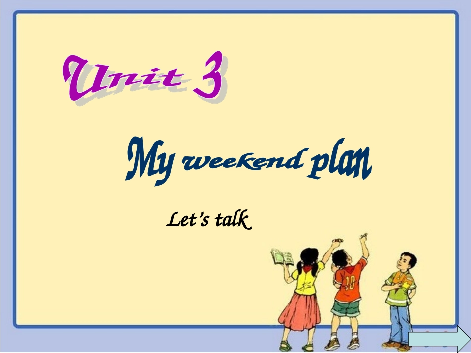 新版pep六上-Unit3-My-weekend-plan--A-Let's-talk课件 (2)_第1页
