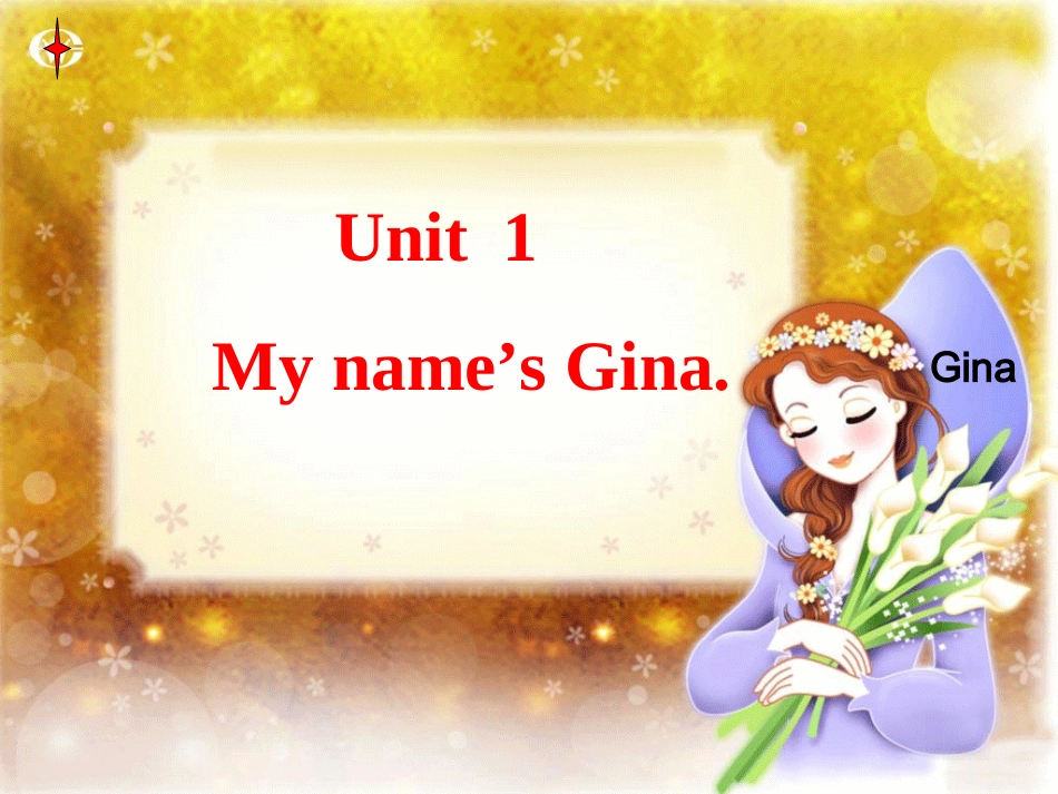 七年级英语上册unit1My_name's_Gina_复习课件（39张）_第1页