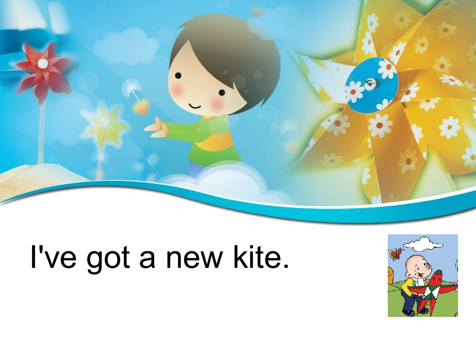 英语课件I've_got_a_new_kite_第1页