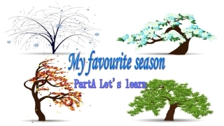 五年级下册Unit2Myfavouriteseason