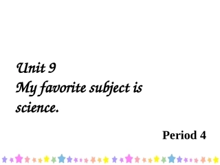 人教版新目标七年级上Unit9myfavoritesubjectisscienceperiod4课件