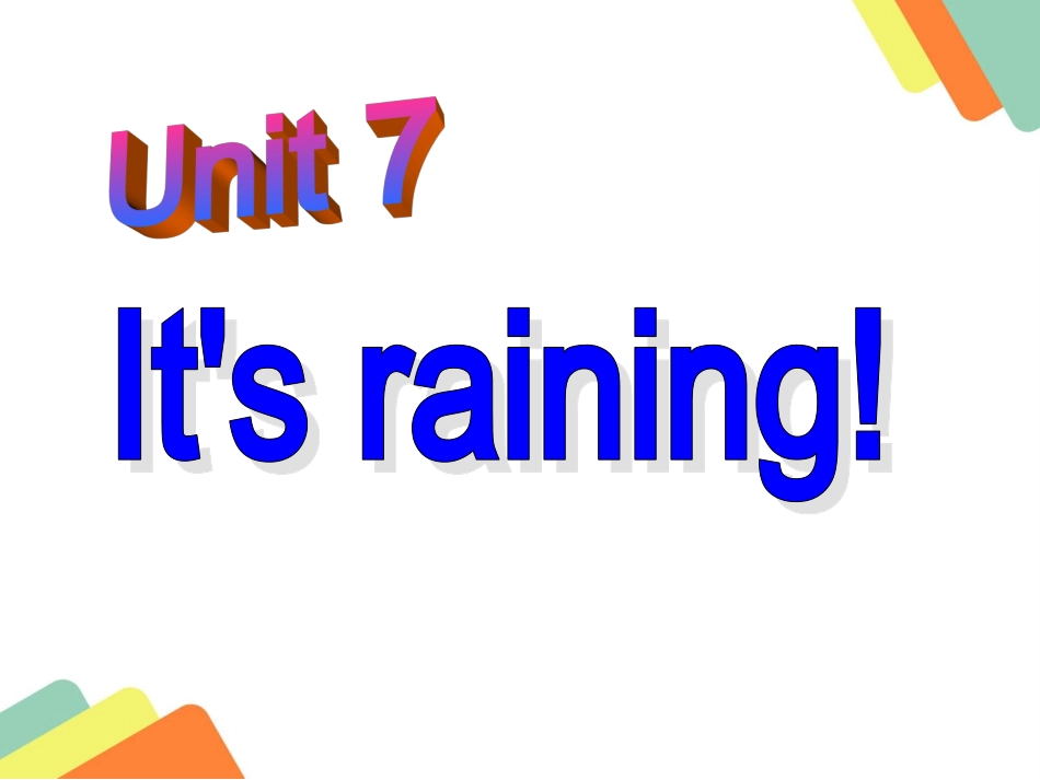 岳纸学校宋艳春教学课件七年级英语新目标下unit7It'srainingSectionB11a-2c课件（共43张PPT）_第1页