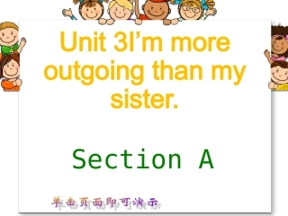 八年级英语人教版上册unit3I’mmoreoutgoingthanmysisterSectionA1