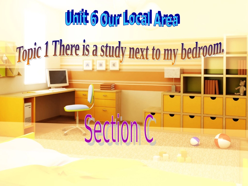 教学课件。Unit6Topic1SectionC_第1页
