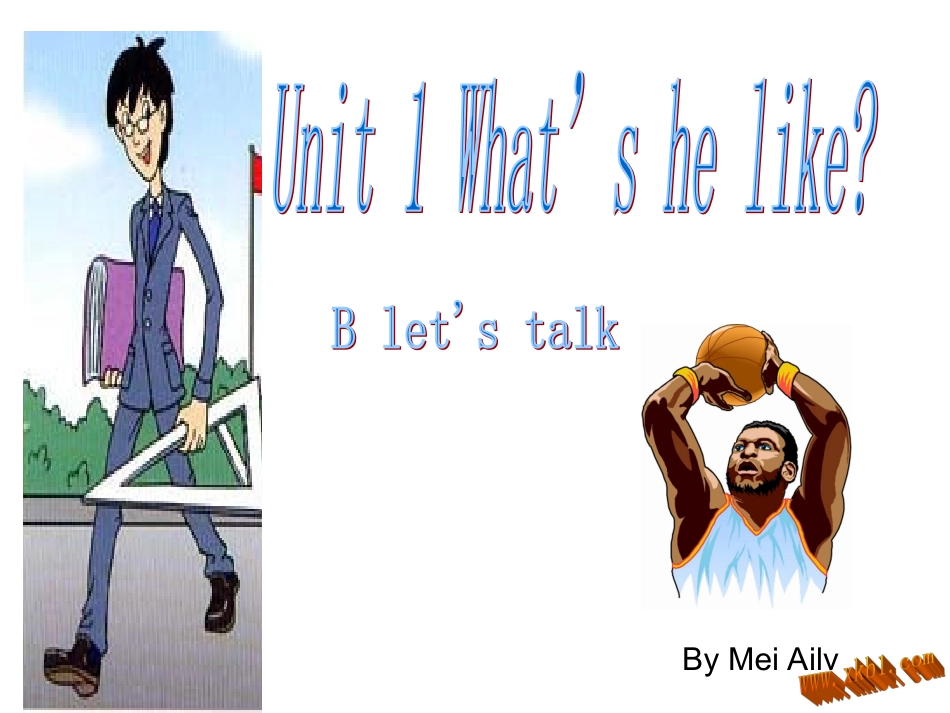 新版PEP5-Unit1-What's-he-like-B-Let's-talk_第1页
