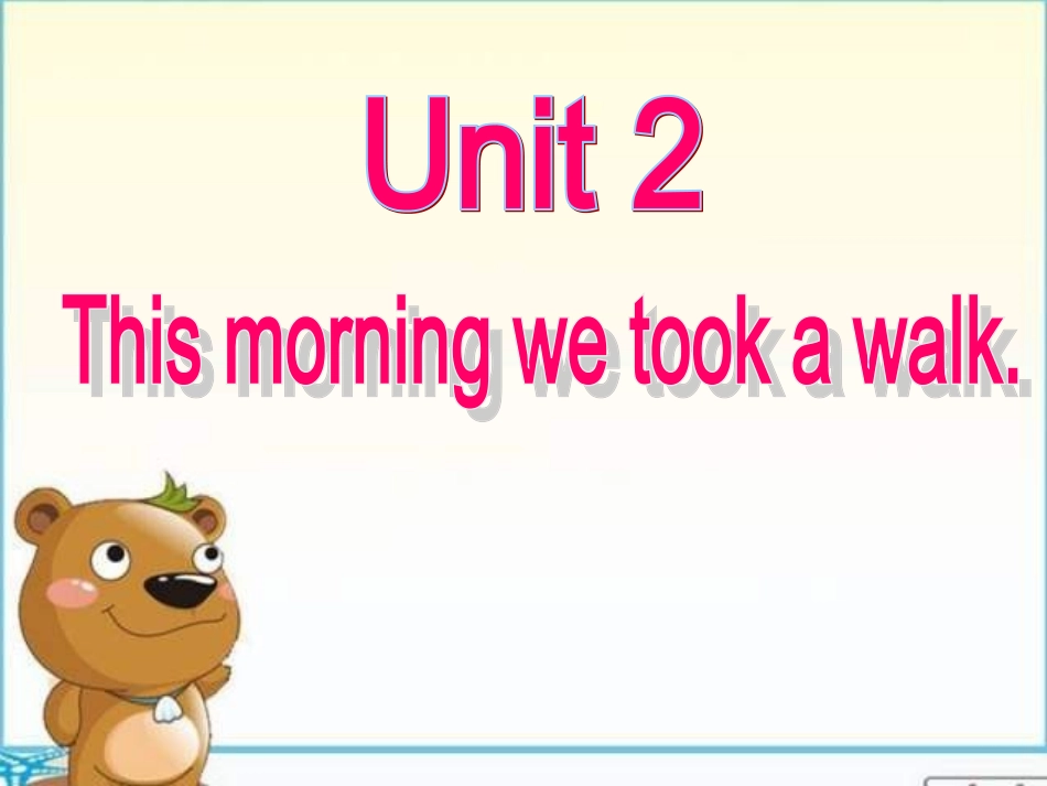 新版外研版7年级下册Module10Aholidayjourney—Unit2Thismorningwetookawalk_第3页