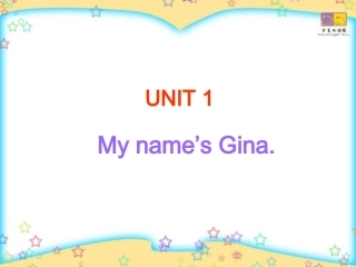 七年级英语新目标上Unit1-My-name's-Gina-课件