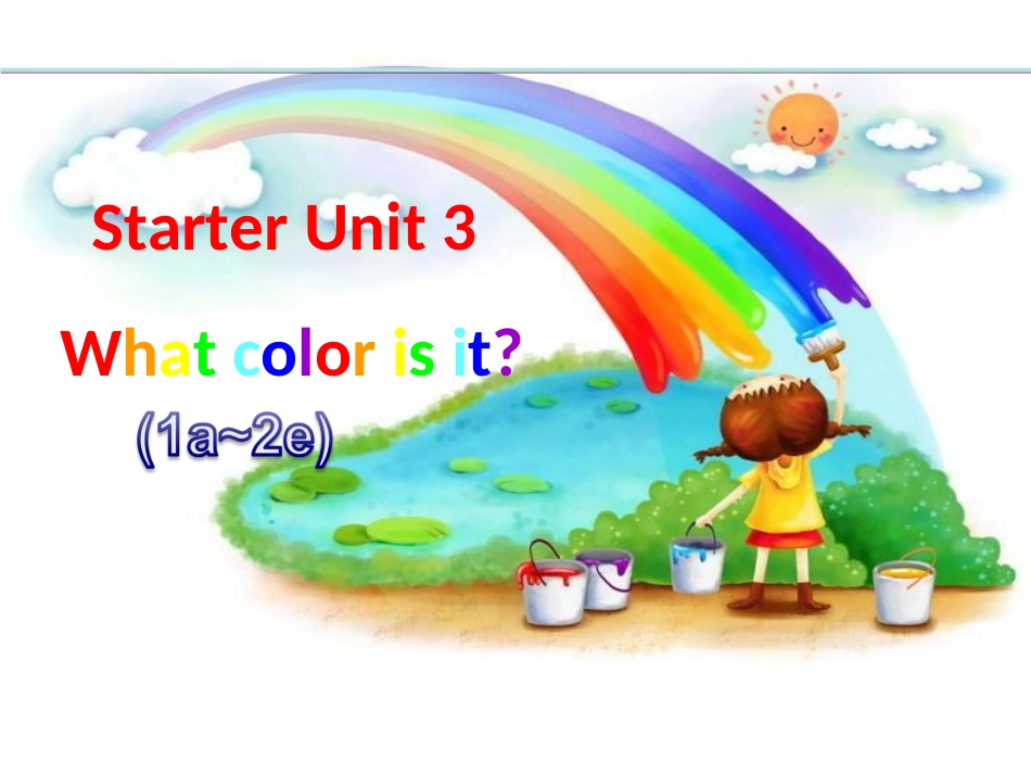 【推荐】Starter_Unit_3_What_color_is_it(课件1)_第1页