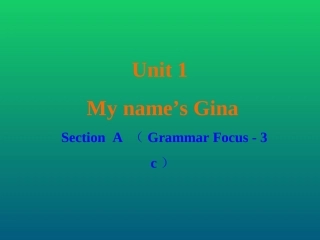 七年级英语上册_Unit_1_My_name’s_Gina（第2课时）课件__（新版）人教新目标版