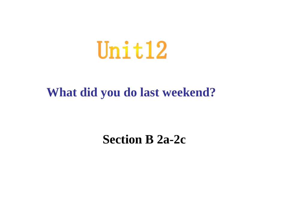 人教版新目标七下unit12SectionB2a-3b_第1页