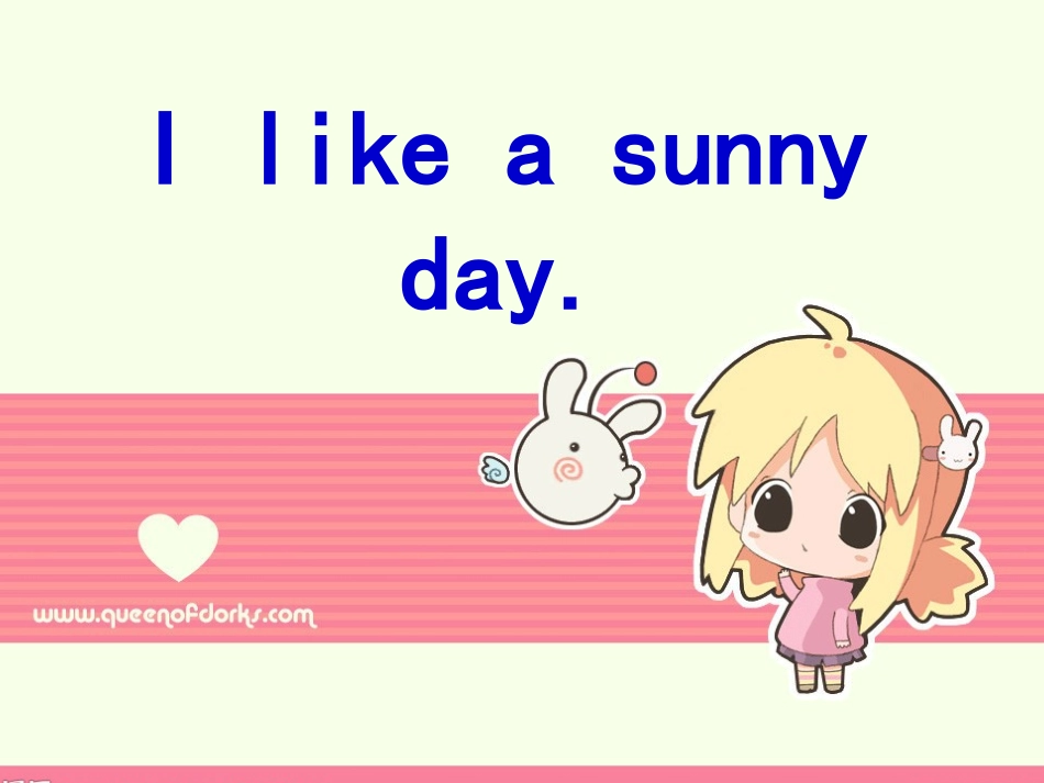 （湘少版2014）三年级英语下册课件Unit8Ilikeasunnyday_第1页