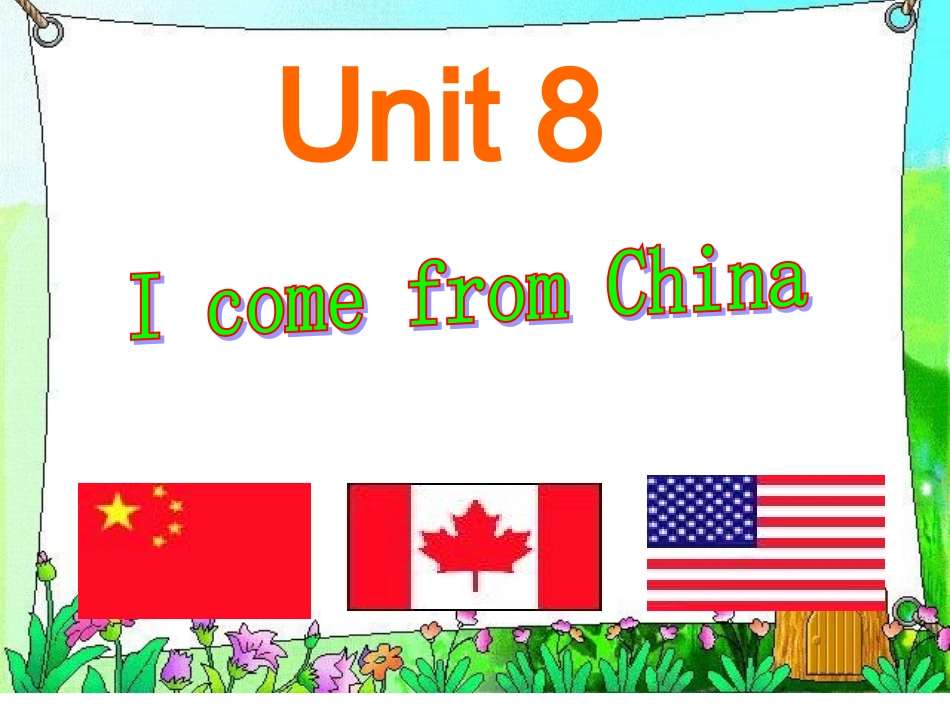 四年级下册Unit_8_I_come_from_China课件_第1页