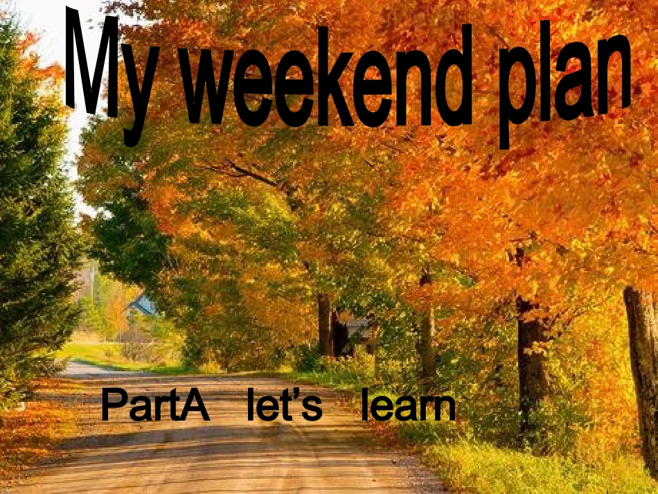 2014新版unit3_My_weekend_plan_partA_let's_learn_第1页