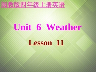 四年级英语上册 Unit 4 Lesson 11（2）课件 闽教版