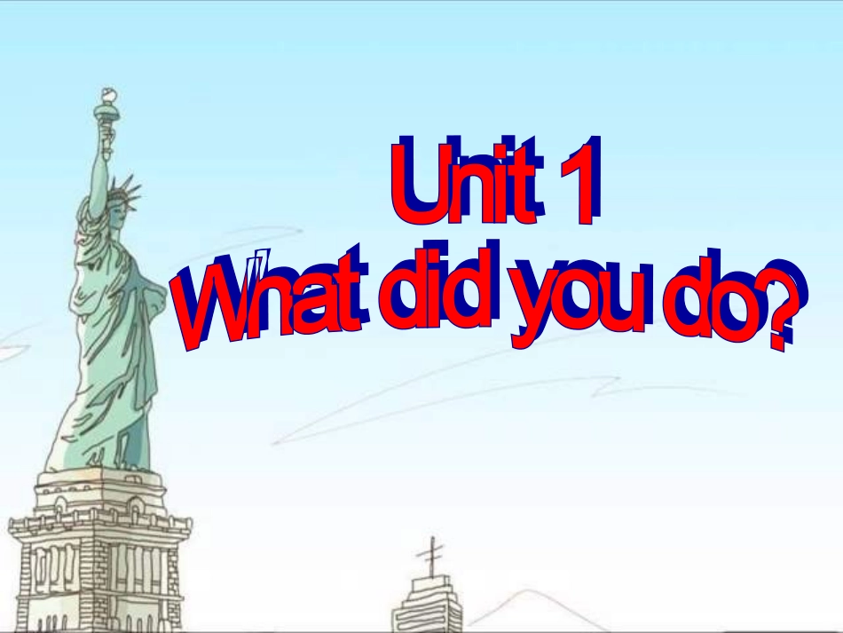 新版外研版7年级下册Module10Aholidayjourney—Unit1Whatdidyoudo_第3页