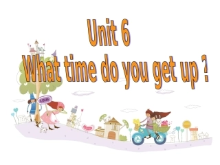 五年级Unit7whattimedoyougetup