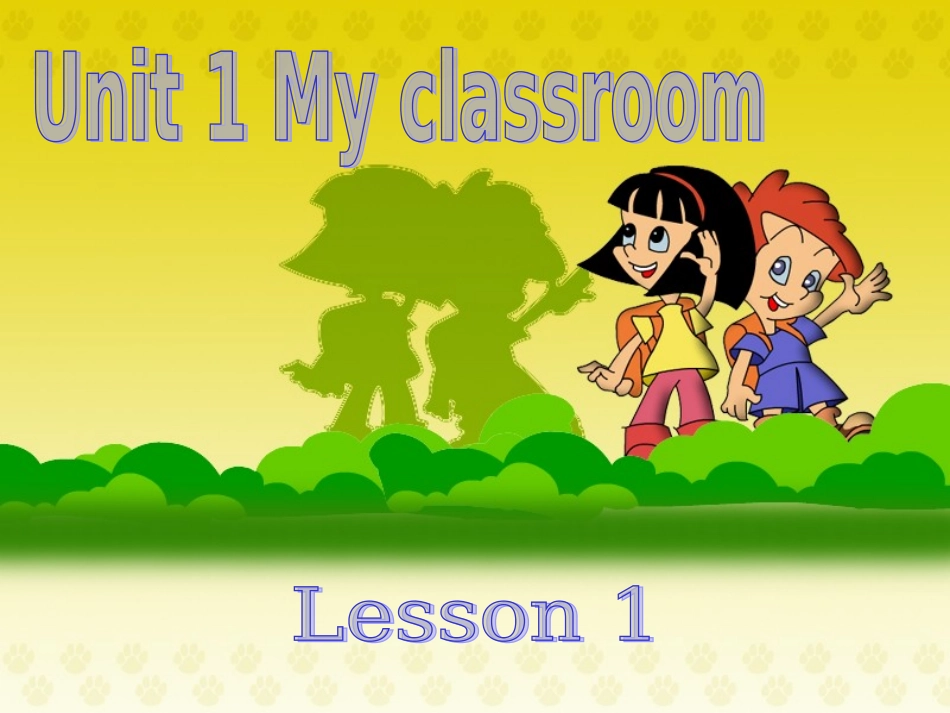 PEP版小学英语四年级上册《Unit-1-My-Classroom》教学课件：Lesson-1_第1页