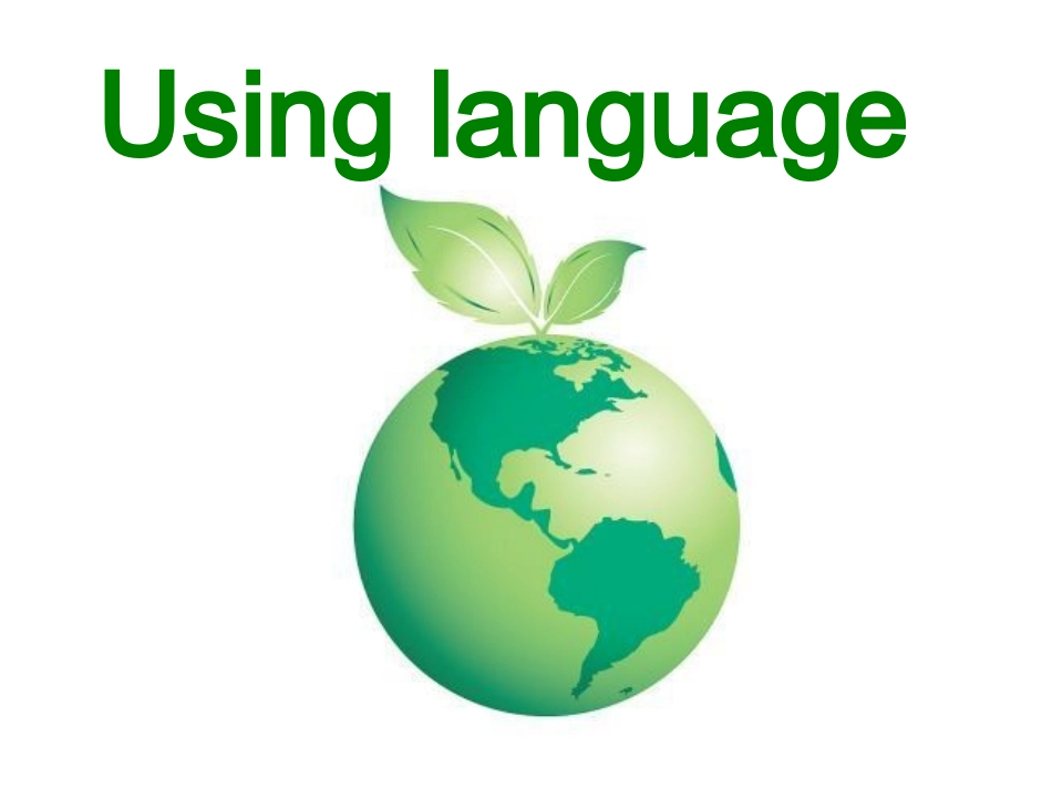 模块6Unit4Usinglanguage公开课_第1页