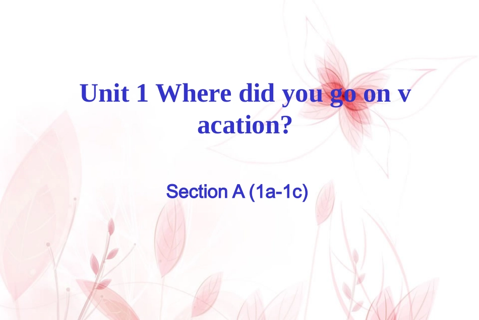 八上第一单元sectionA(1a-1c)_第1页