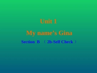 七年级英语上册_Unit_1_My_name’s_Gina（第4课时）课件_（新版）人教新目标版