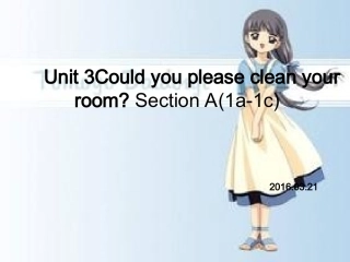 人教版八年级英语下Unit3CouldyoupleasecleanyourroomSectionA（1a-1c）第一课时公开课教学课件共17张PPT（共17张PPT）