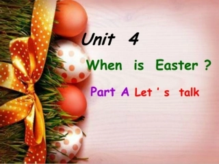 PEP小学英语五年级下册Unit4-When-is-Easter--A-Talk