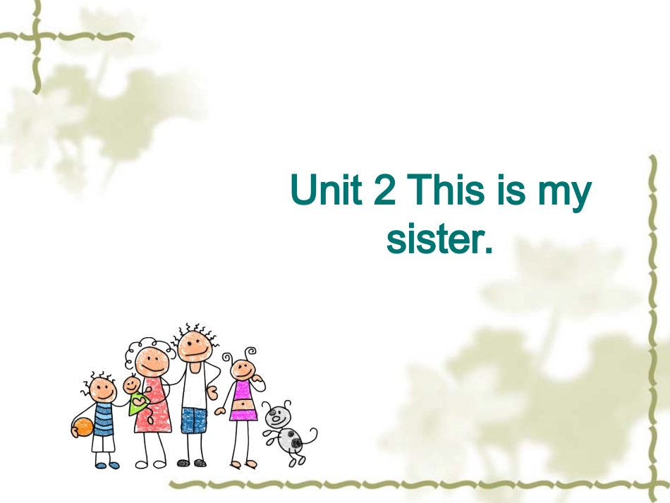 人教版七上unit2This-is-my-sister-Section-B教学课件(共22张PPT)_第1页