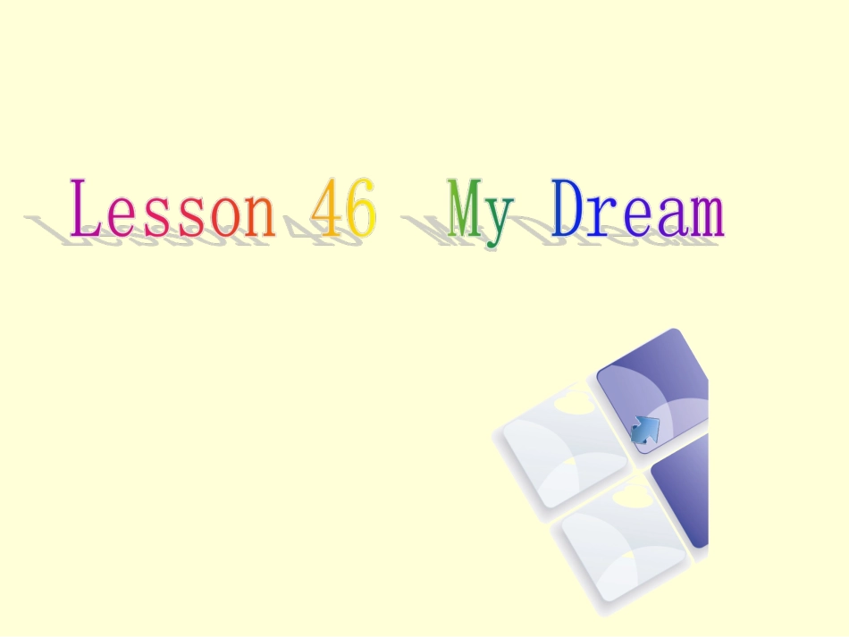 《Lesson46》课件(县四中魏婷婷)_第1页