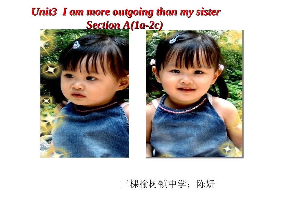 新-人教版八年级上册unit-I'm-more-outgoing-than-my-sister课件_第1页