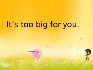 外研版（三起）五下英语：M5U2It'stoobigforyouPPT课件