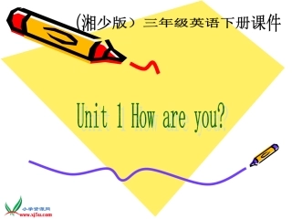 （湘少版）三年级英语下册课件Unit1(3)