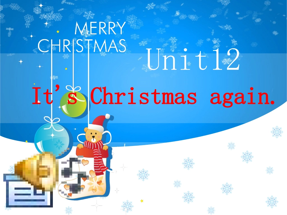 湘少版小学英语六年级上册《Unit12It'sChristmasagain》PPT课件(1)_第1页