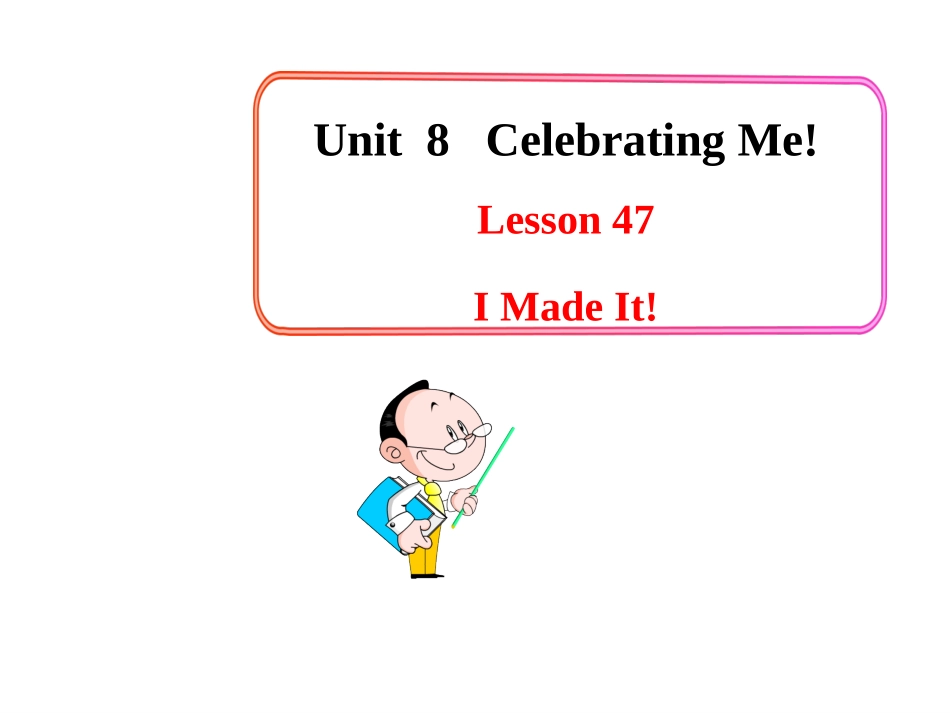 《Lesson47》课件(县四中魏婷婷)_第1页
