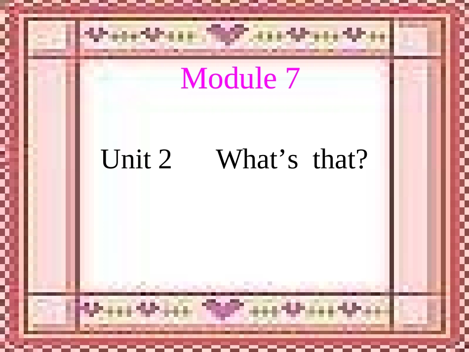 三上M7U2What’s-that课件_第1页