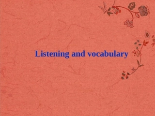 山西省吕梁市石楼县石楼中学高中英语 Module 6Listening and vocabulary 参考课件 外研版必修1 