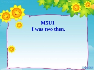 四下M5U1-I-was-two-then