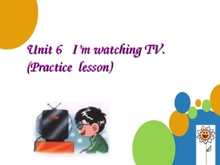 人教版七年级英语下册unit6-I'm-watching-TV-复习-课件（共22张PPT）