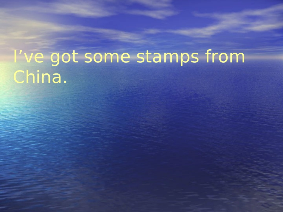 六上M6U2i've-got-some-stamps-from-china[1]_第1页