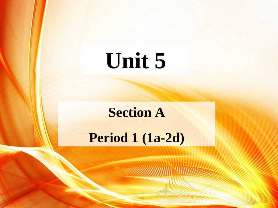 新版新目标八上Unit5课件SectionA-1_第1页