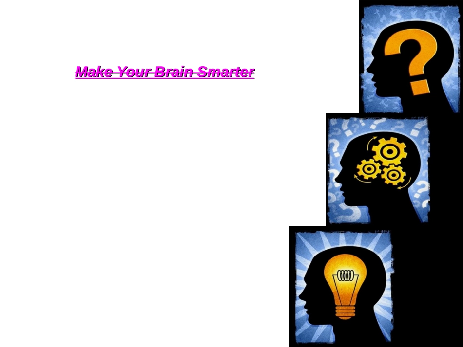 Make-Your-Brain-Smarter(让大脑更聪明)_第1页