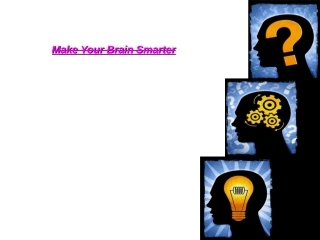 Make-Your-Brain-Smarter(让大脑更聪明)