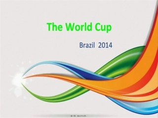 2014巴西世界杯讲义