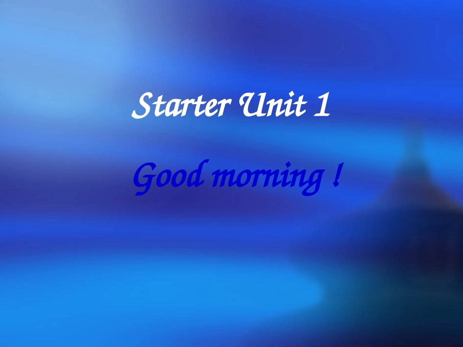 山东省临沭三中七年级上册英语《预备篇Unit1Goodmorning》课件人教新目标版_第1页