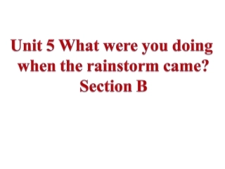 2014年春人教版最新八年级英语下Unit5SectionB课件