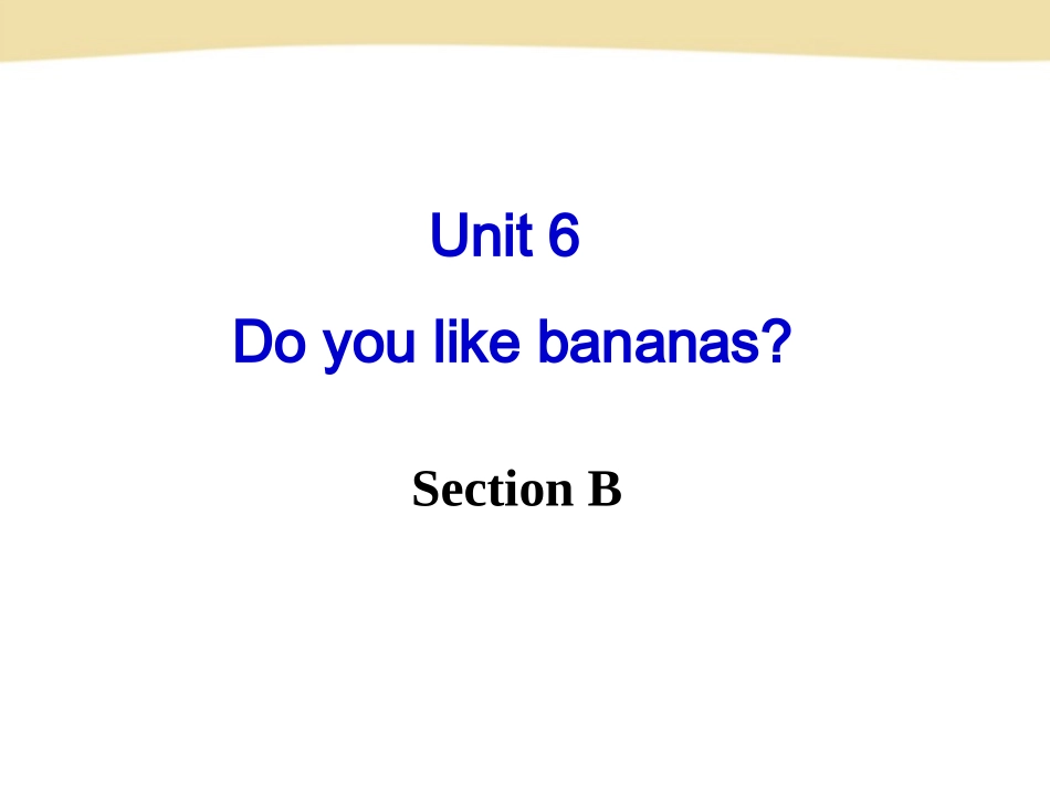 七年级英语上册Unit6SectionB_第2页