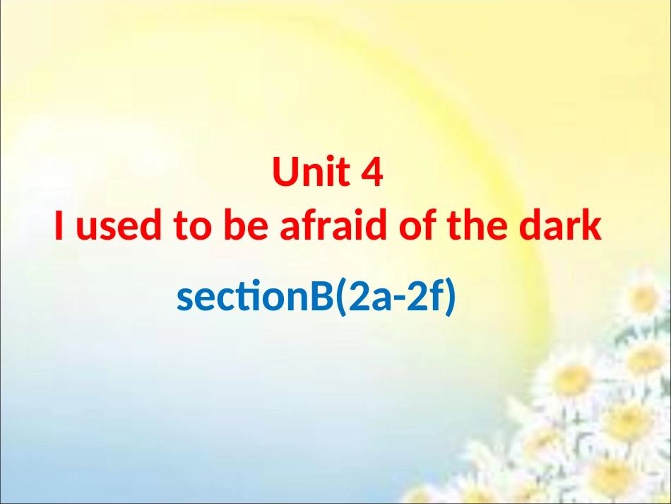 九年级Unit4SectionB2a-2f课件6_第1页