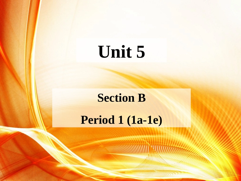 新版新目标八上Unit5课件SectionB-1_第1页