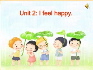 五上M9U2《I-feel-happy》课件