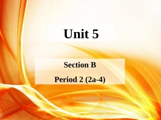 新版新目标八上Unit5课件SectionB-2