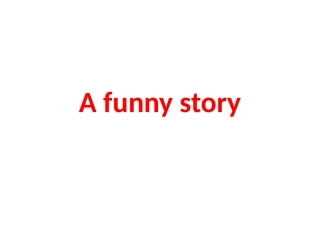 英语高考英语高考-读后续写-A-funny-story